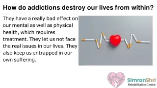 How do addictions destroy our lives from within?