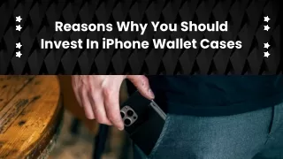 Reasons Why You Should Invest In iPhone Wallet Cases