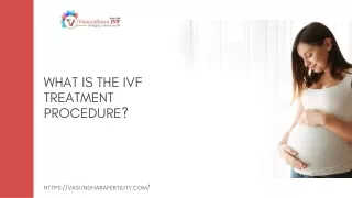 What is the IVF treatment procedure