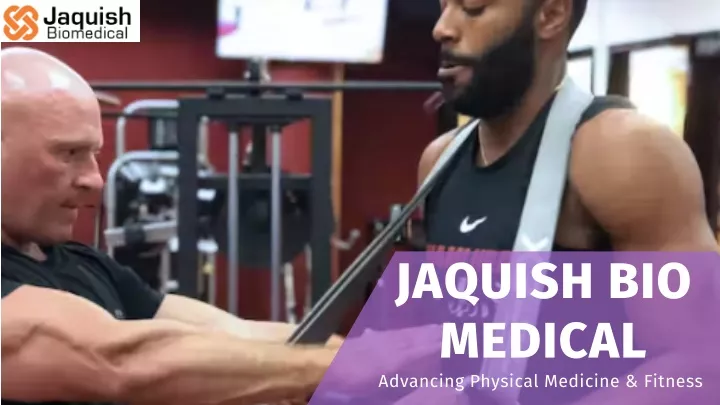 jaquish bio medical advancing physical medicine