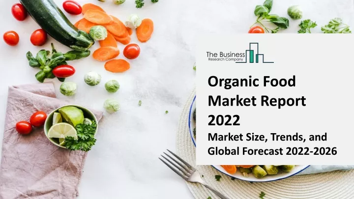 organic food market report 2022 market size