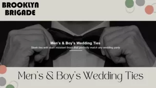 Get the Best Quality Men's Wedding Tie | Brooklyn Brigade
