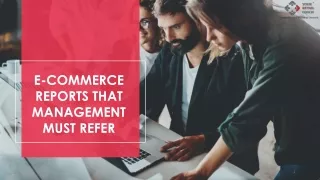 E-commerce Reports that Management must refer