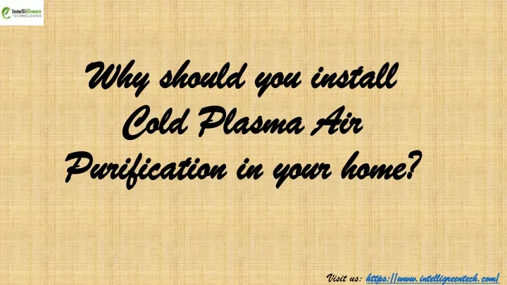 why should you install cold plasma air purification in your home