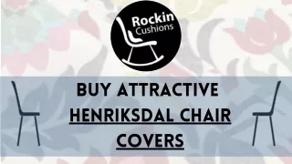 Affordable Henriksdal Chair Covers - Rockin Cushions