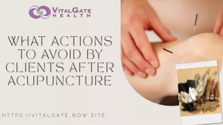 what actions to avoid by clients after acupuncture