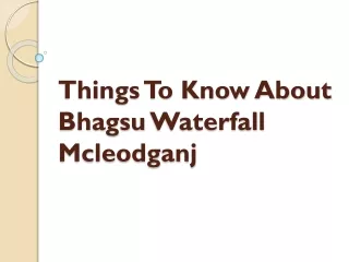 Things To Know About Bhagsu Waterfall Mcleodganj