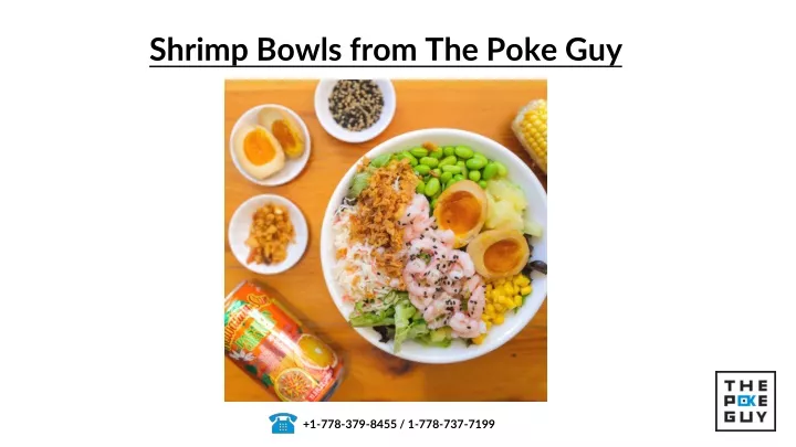 shrimp bowls from the poke guy