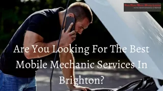 Get The Best Mobile Mechanic Services In Brighton