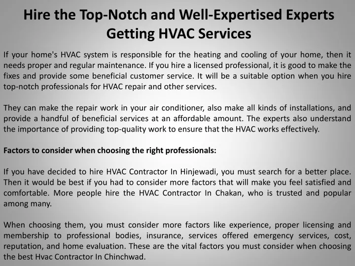 hire the top notch and well expertised experts