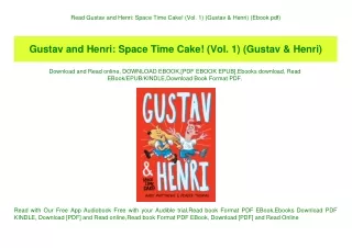 Read Gustav and Henri Space Time Cake! (Vol. 1) (Gustav & Henri) (Ebook pdf)