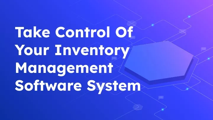 take control of your inventory management