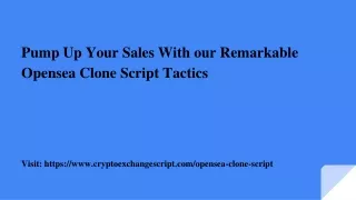 pump up your sales with our remarkable opensea clone script tactics