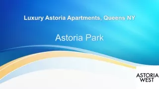 Luxury Apartments Queens - ASTORIA WEST