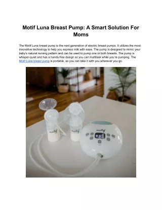 Motif Luna Breast Pump: A Smart Solution For Moms