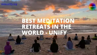 Best Meditation Retreats in the World - Unify