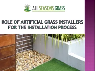 Role of Artificial grass installers for the installation process