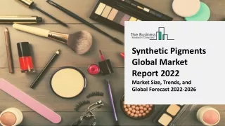 synthetic pigments global market report 2022