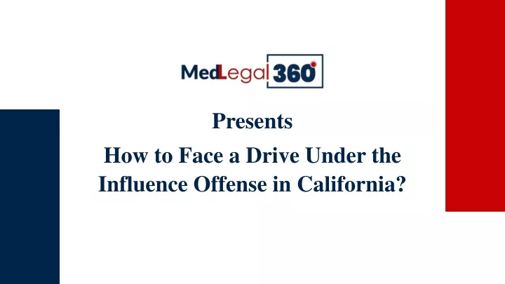 presents how to face a drive under the influence