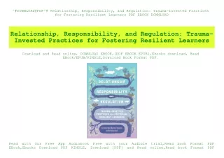 ^#DOWNLOAD@PDF^# Relationship  Responsibility  and Regulation Trauma-Invested Practices for Fostering Resilient Learners
