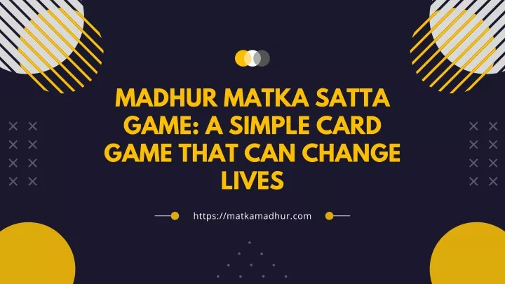 madhur matka satta game a simple card game that