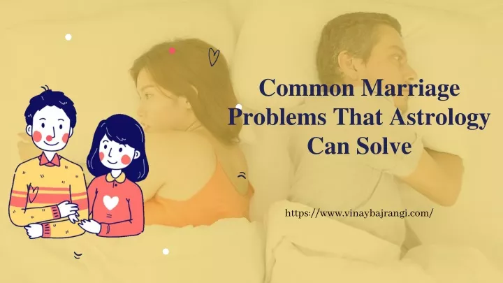 common marriage problems that astrology can solve