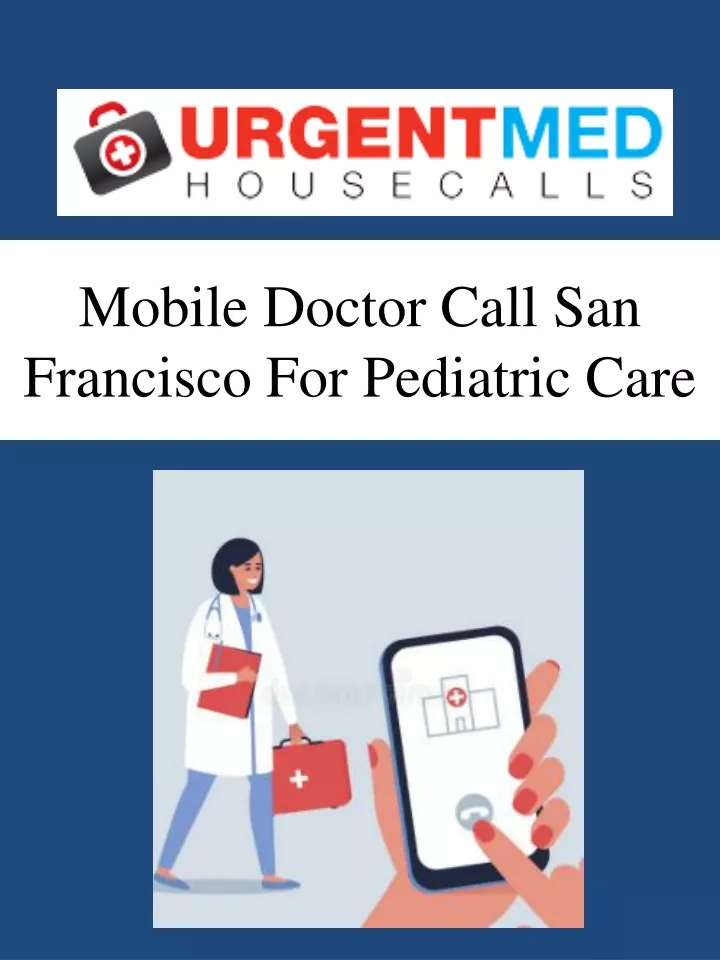mobile doctor call san francisco for pediatric