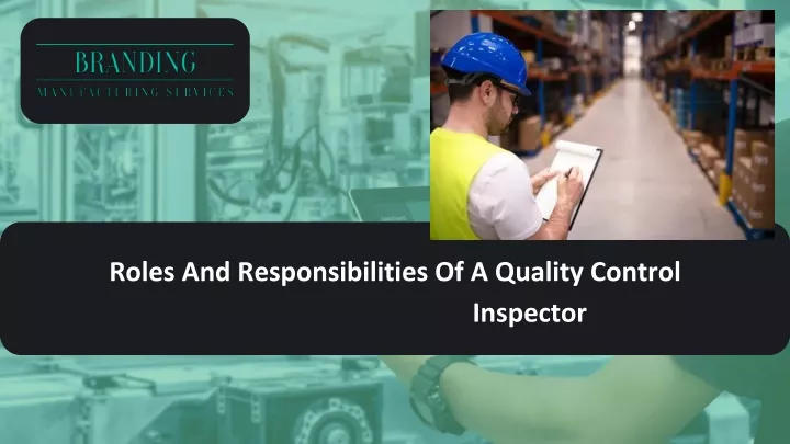 roles and responsibilities of a quality control inspector