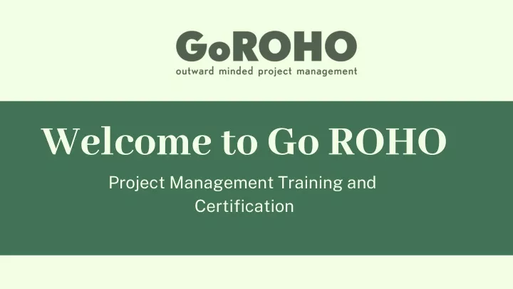 welcome to go roho project management training