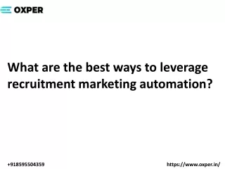 What are the best ways to leverage recruitment marketing automation