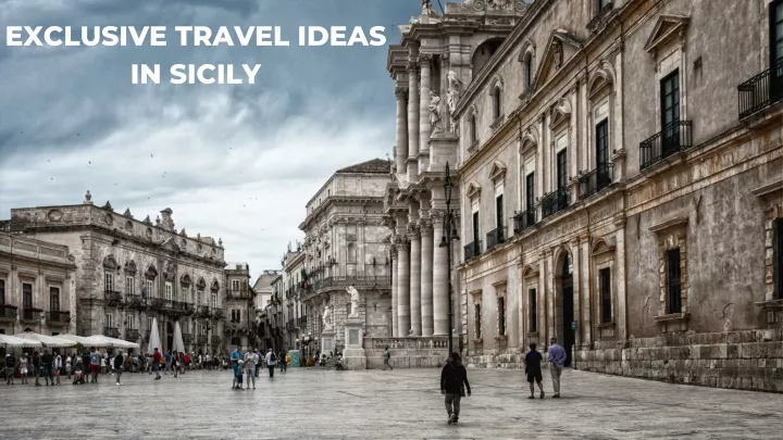 exclusive travel ideas in sicily