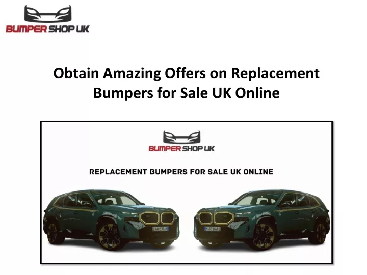 obtain amazing offers on replacement bumpers