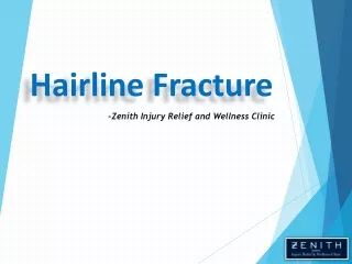 Hairline Fracture - Causes, Symptoms and Treatment