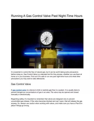running a gas control valve past night time hours