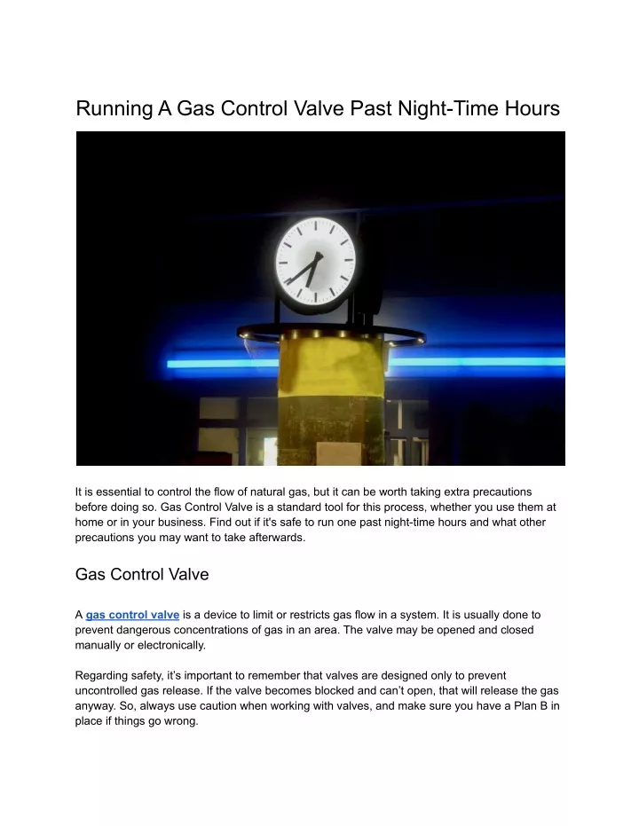 running a gas control valve past night time hours