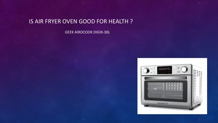 is air fryer oven good for health