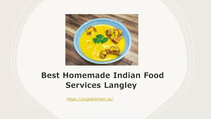 best homemade indian food services langley