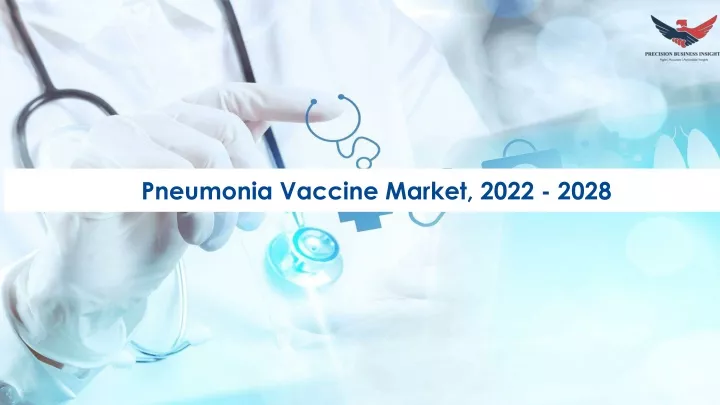 pneumonia vaccine market 2022 2028