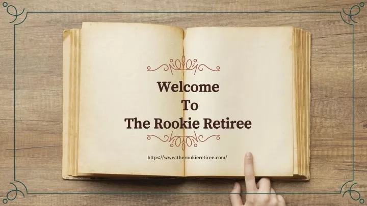 welcome to the rookie retiree