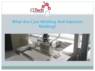 What Are Cast Molding And Injection Molding