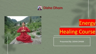 Disha Dham offers Energy Healing Course