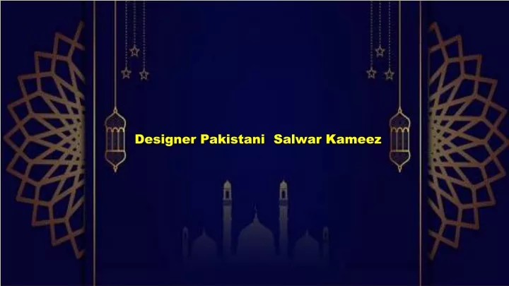 designer pakistani salwar kameez