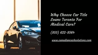 Reasons to pick Car Title Loans Toronto (855) 622-8564