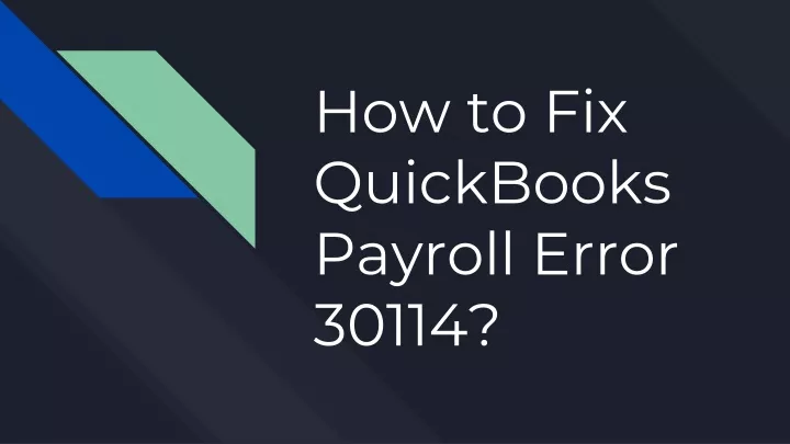 how to fix quickbooks payroll error 30114