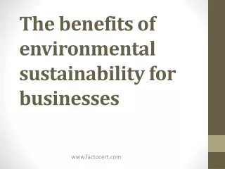 The benefits of environmental sustainability for businesses