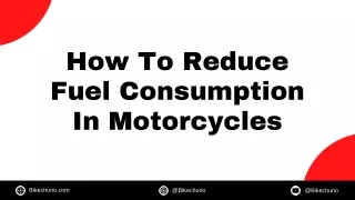 How To Reduce Fuel Consumption In Motorcycles