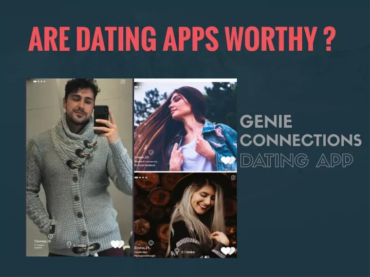 are dating apps worthy