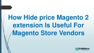 How Hide price Magento 2 extension Is Useful For Magento Store Vendors