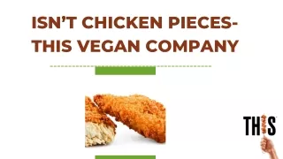 Vegan Chicken Pieces by This Vegan Company