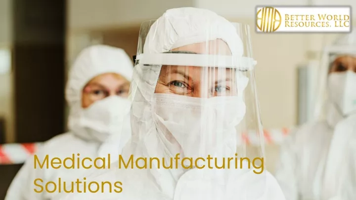 medical manufacturing solutions